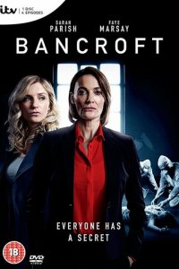 Бэнкрофт 1-2 сезон (сериал, 2017)