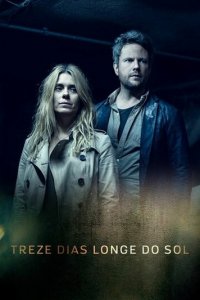 13 дней вдали от солнца 1 сезон (сериал, 2017)
