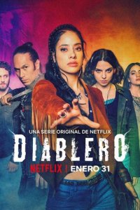 Диаблеро 1-2 сезон (сериал, 2018)