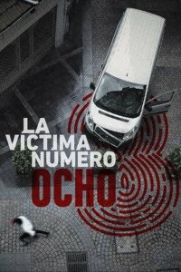 Жертва номер 8 1 сезон (сериал, 2018)