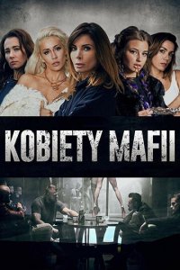Женщины мафии 1-2 сезон (сериал, 2018)