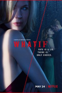 Что/если 1 сезон (сериал, 2019)
