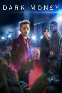Грязные деньги 1 сезон (сериал, 2019)