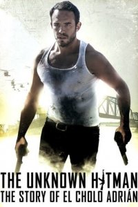 Неизвестный. История Чоло Адриано 1 сезон (сериал, 2018)