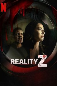 Зомби-реальность 1 сезон (сериал, 2020)