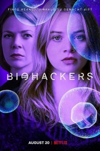 Биохакеры 1-2 сезон (сериал, 2020)