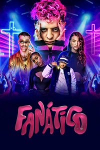 Фанатико 1 сезон (сериал, 2022)