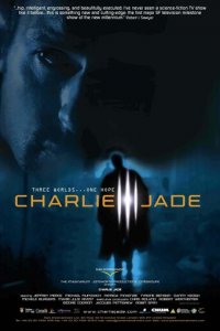 Чарли Джейд 1 сезон (сериал, 2005)