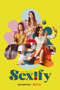 Сексификация 1-2 сезон (сериал, 2021)
