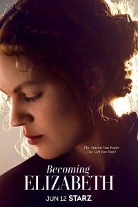 Становление Елизаветы 1 сезон (сериал, 2022)