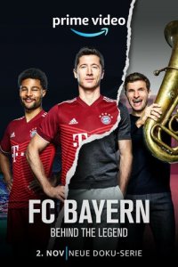 ФК Бавария - Легенды 1 сезон (сериал, 2021)