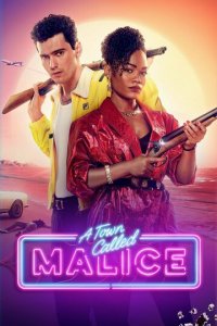 Город под названием Злоба 1 сезон (сериал, 2023)