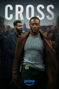 Кросс 1 сезон (сериал, 2024)