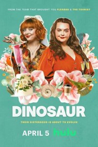 Динозавр 1 сезон (сериал, 2024)