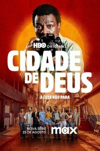 Город бога: Борьба продолжается 1 сезон (сериал, 2024)