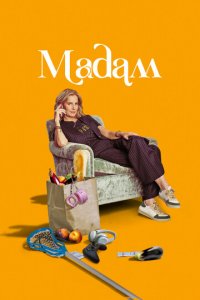 Мадам 1 сезон (сериал, 2024)