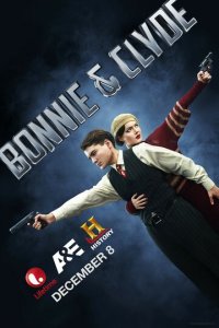 Бонни и Клайд 1 сезон (сериал, 2013)