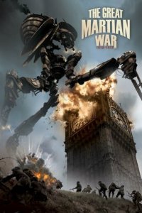 Великая Марсианская война 1913-1917 (фильм, 2013)