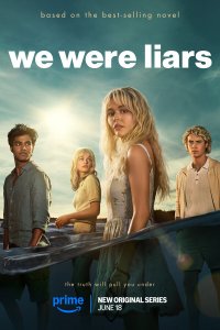 Мы были лжецами 1 сезон (сериал, 2025)