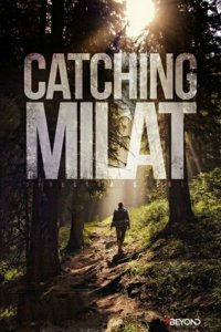 Охота на Милата 1 сезон (сериал, 2015)