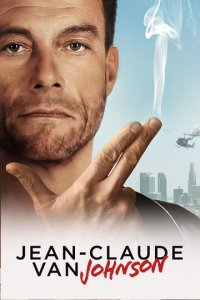 Жан-Клод Ван Джонсон 1 сезон (сериал, 2016)