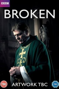 Сломленный 1 сезон (сериал, 2017)