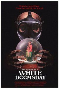 Я мечтаю о белом Судном дне (фильм, 2017)