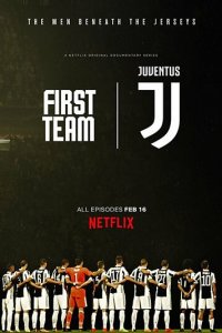 Первая команда: Ювентус 1-2 сезон (сериал, 2018)