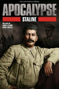 Апокалипсис: Сталин 1 сезон (сериал, 2015)