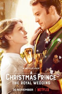 Принц на Рождество: Королевская свадьба 1 сезон (фильм, 2018)