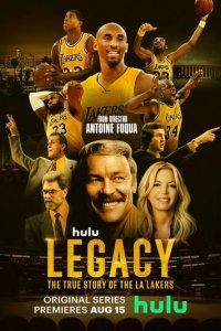Наследие: Правдивая история «Лос-Анджелес Лейкерс» 1 сезон (сериал, 2022)