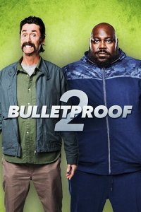 Пуленепробиваемый 2 (фильм, 2020)