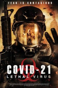 COVID-21: Смертоносный вирус (фильм, 2021)