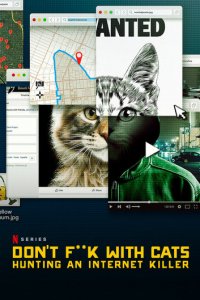 Не троньте котиков: Охота на интернет-убийцу 1 сезон (сериал, 2019)