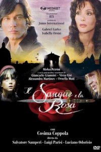 Кровь и роза 1 сезон (сериал, 2008)