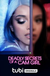 Смертельные секреты вебкам-модели (фильм, 2023)