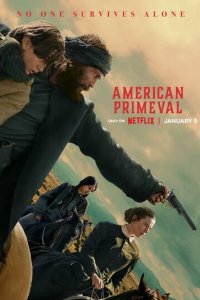 Первозданная Америка 1 сезон (сериал, 2025)