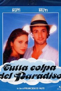 Во всём виноват рай (фильм, 1985)