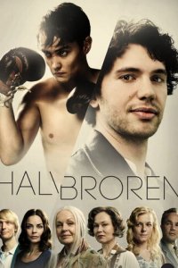 Полубрат 1 сезон (сериал, 2013)