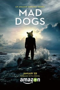 Бешеные псы 1 сезон (сериал, 2016)