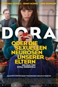 Дора, или Сексуальные неврозы наших родителей (фильм, 2015)