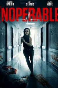 Неоперабельная (фильм, 2017)